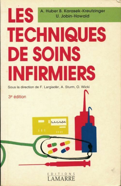 Les techniques de soins infirmiers - Collectif - Livre