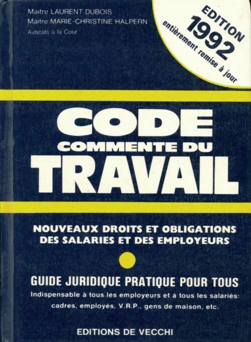 Code commenté du travail 1992 - Marie-Christine Halpern, Laurent Dubois - Livre