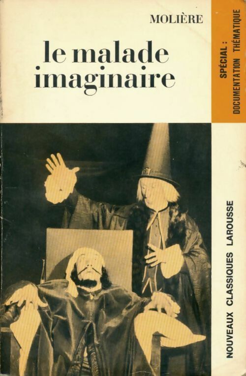 Le malade imaginaire - Molière, Kutukdjian Garance - Livre