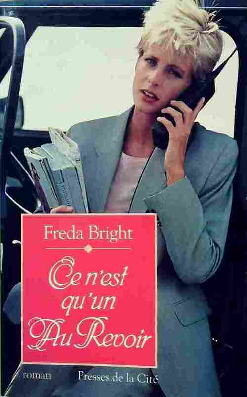 Ce n'est qu'un au revoir - Freda Bright - Livre