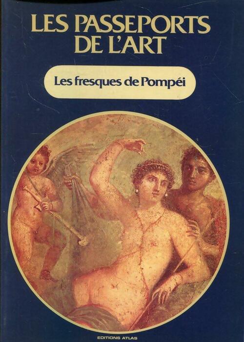 Les fresques de Pompéi - Collectif - Livre