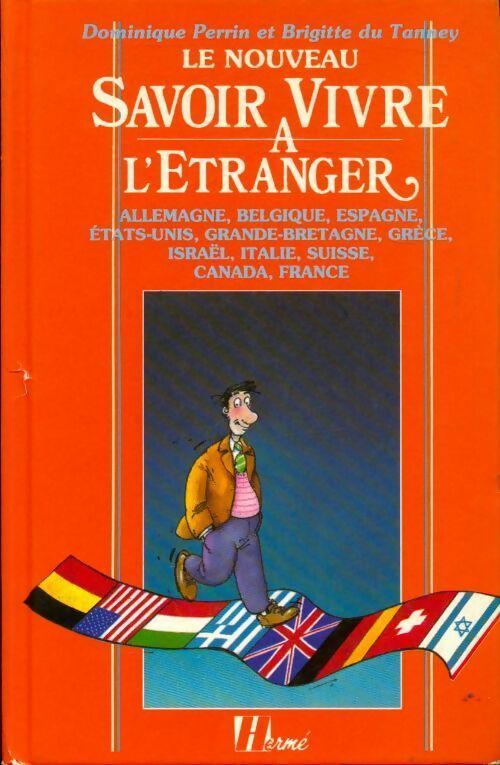 Le nouveau savoir-vivre à l'étranger - Dominique Perrin, Brigitte De Tanney - Livre