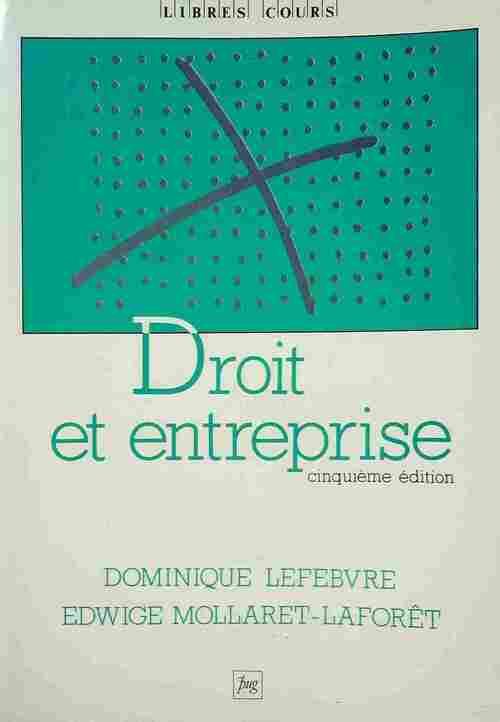 Droit et entreprise - Dominique Lefebvre - Livre