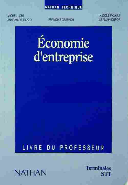 Economie d'entreprise Terminale STT. Livre du professeur - Collectif - Livre