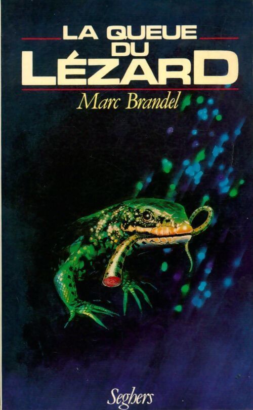 La queue du lézard - Marc Brandel - Livre