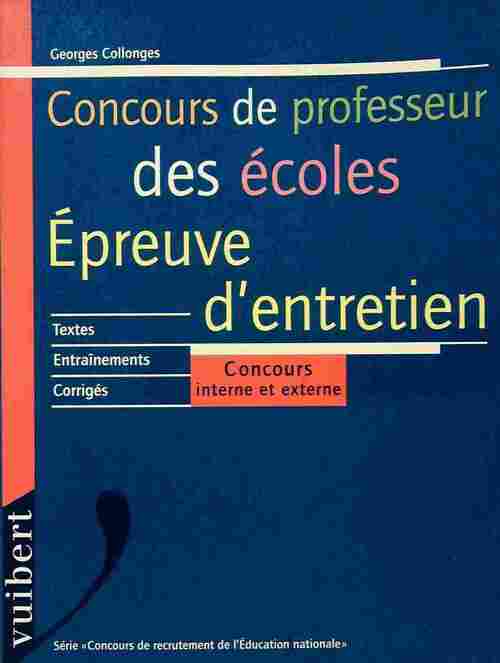 L'épreuve d'entretien au concours de professeurs des écoles - Georges Collonges - Livre