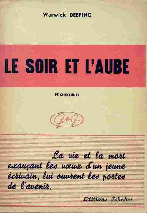 Le soir et l'aube - Warwick Deeping - Livre