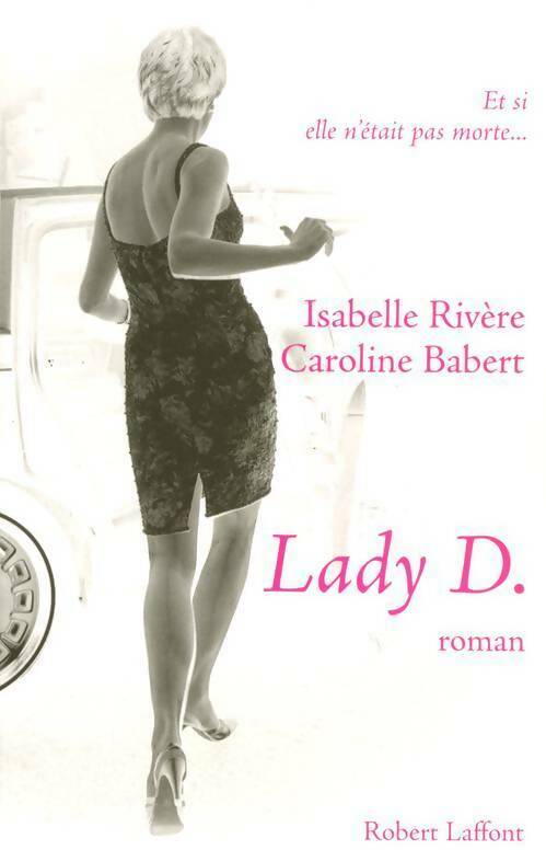 Lady D. - Caroline Babert - Livre
