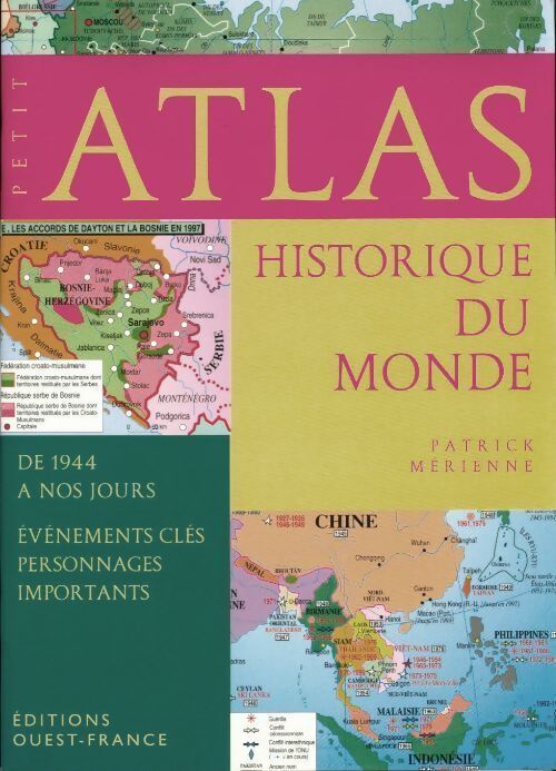 Petit atlas historique du monde. De 1944 à nos jours - Patrick Mérienne - Livre