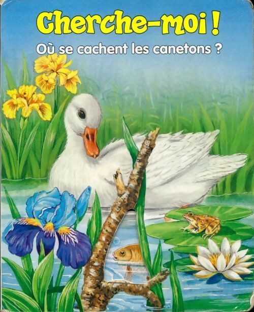 Où se cachent les canetons ? - Collectif - Livre