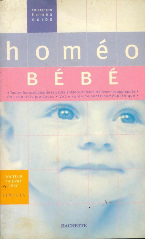 Homéo bébé - Dr Thierry Joly - Livre