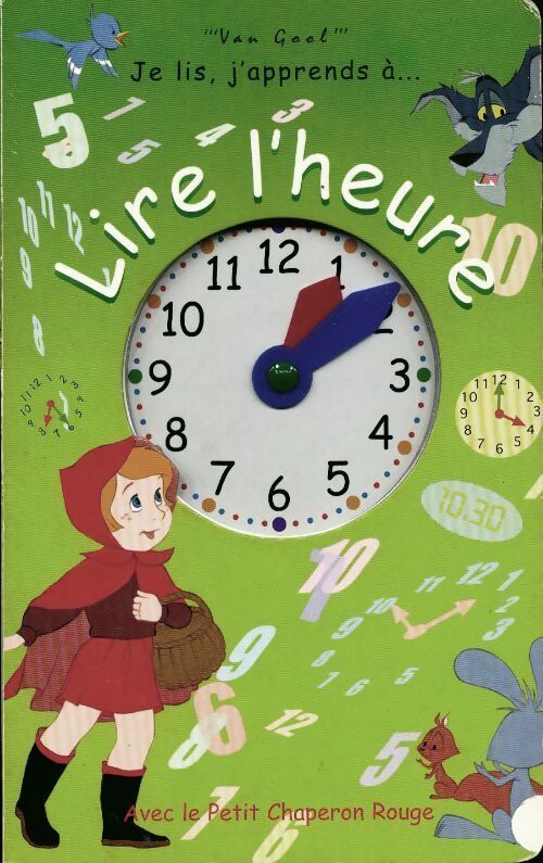 Lire l'heure avec le petit chaperon rouge - Van Gool - Livre