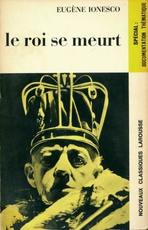 Le roi se meurt - Eugène Ionesco - Livre