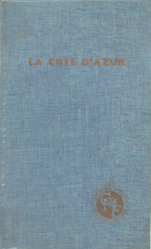 La Côte d'Azur - Huguette Champy - Livre