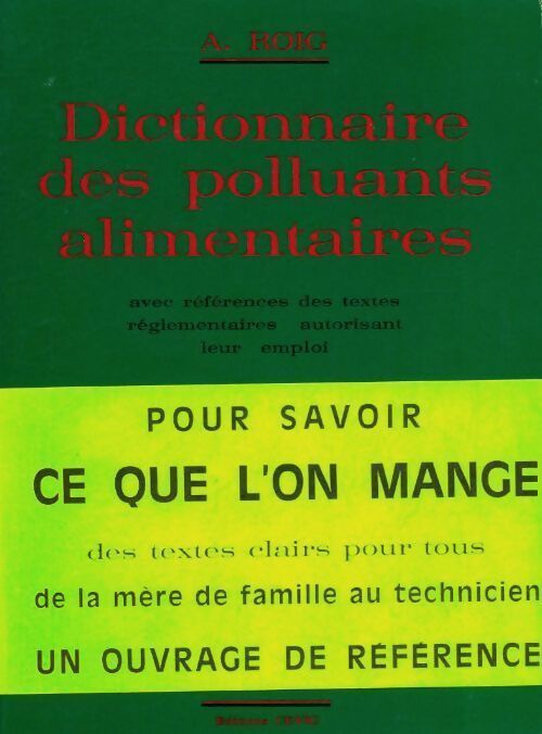Dictionnaire des polluants alimentaires - A. Roig - Livre