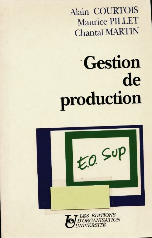 Gestion de production - Alain Courtois - Livre