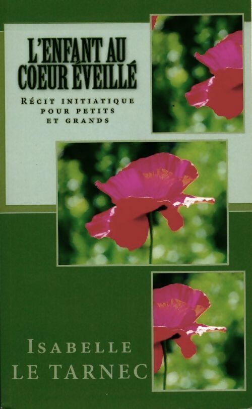 L'enfant au coeur éveillé - Isabelle Le Tarnec - Livre