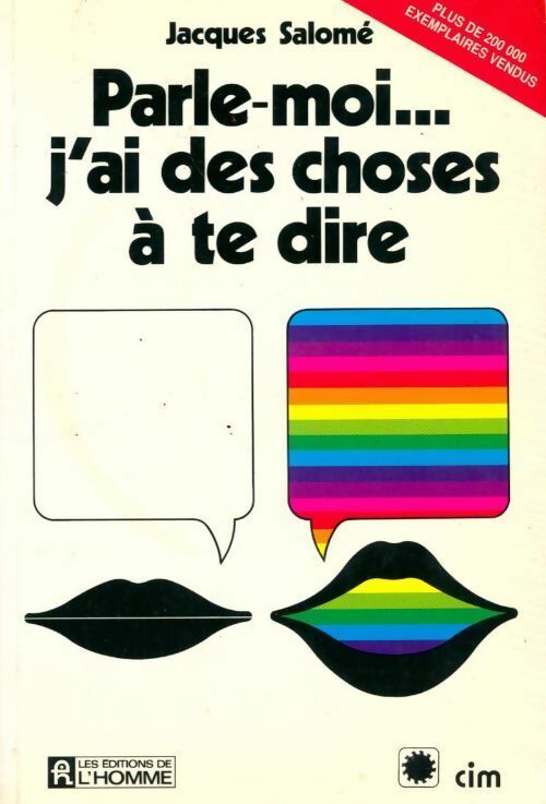 Parle-moi, j'ai des choses à te dire - Jacques Salomé - Livre