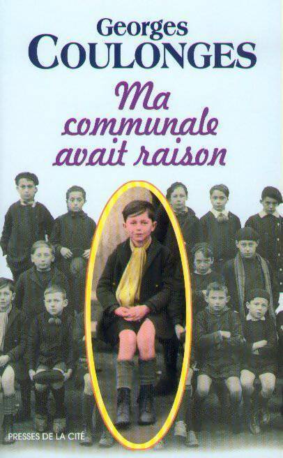 Ma communale avait raison - Georges Coulonges - Livre