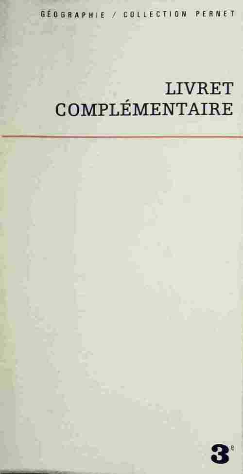 Géographie. Livre complémentaire 3e - Collectif - Livre