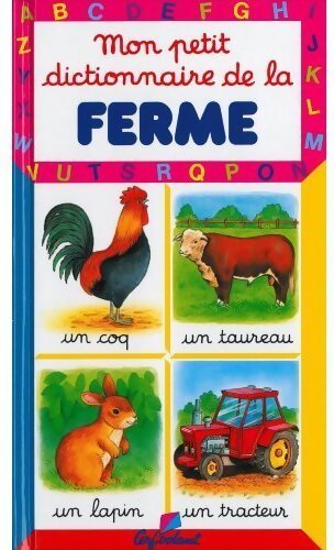 Mon petit dictionnaire de la ferme - Marie-Renée Pimont - Livre