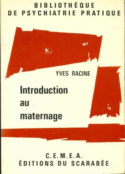 Introduction au maternage - Yves Racine - Livre