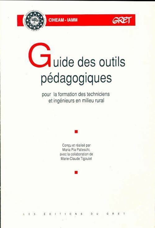 Guide des outils pédagogiques pour la formation des techniciens en milieu rural - Collectif - Livre
