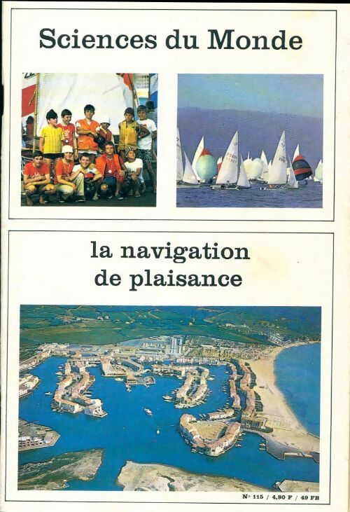 Sciences du monde n°115 : La navigation de plaisance - Collectif - Livre