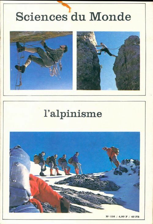 Sciences du monde n°116 : L'alpinisme - Collectif - Livre