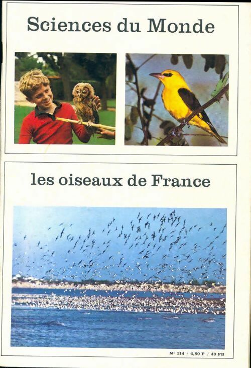 Sciences du monde n°114 : Les oiseaux de France - Collectif - Livre