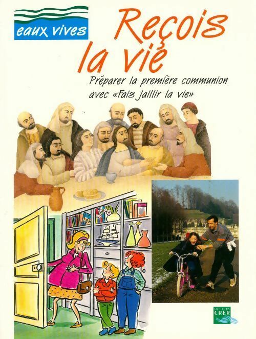 Reçois la vie - Collectif - Livre