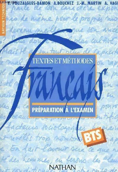 Francais BTS. Textes et méthodes, préparation à l'examen - Collectif - Livre