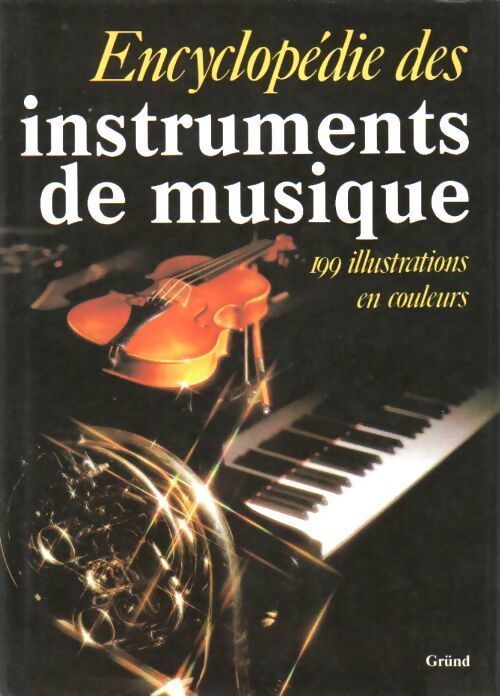 Encyclopédie des instruments de musique - Alexandre Buchner - Livre