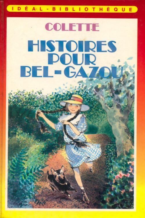 Histoires pour Bel-Gazou - Colette - Livre