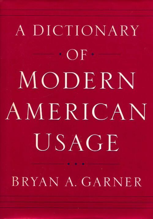 A dictionary of modern american usage - Bryan A. Garner - Livre