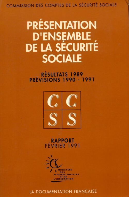 Présentation de la sécurité sociale. Rapport 1991 - Collectif - Livre