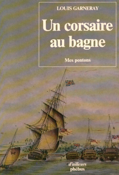 Un corsaire au bagne - Louis Garneray - Livre