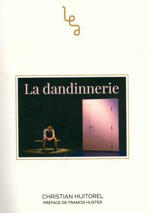 La dandinnerie - Christian Huitorel - Livre