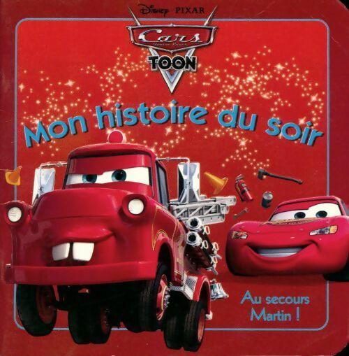 Cars Toons : Au secours, Martin ! - Disney - Livre