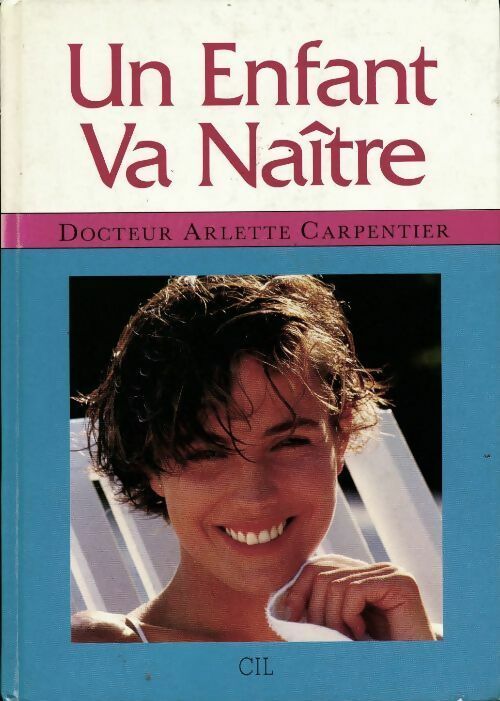 Un enfant va naître - Arlette Dr Carpentier - Livre