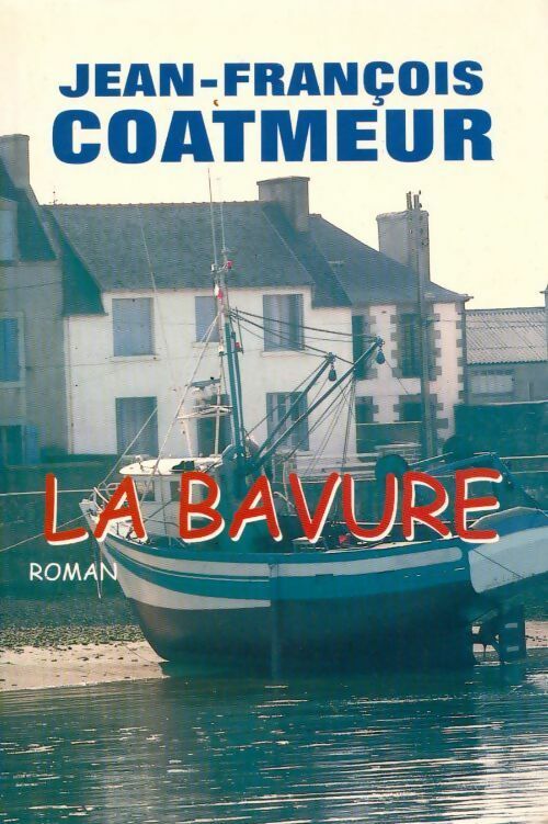 La bavure - Jean-François Coatmeur - Livre
