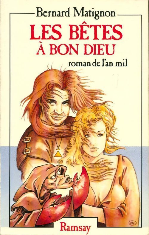 Les bêtes a bon Dieu. Roman de l'an mil - Bernard Matignon - Livre
