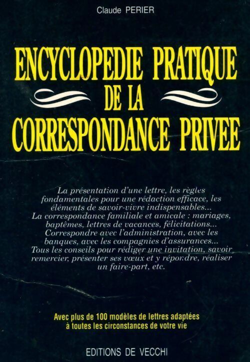 Encyclopédie pratique de la correspondance privée - Claude Perier - Livre