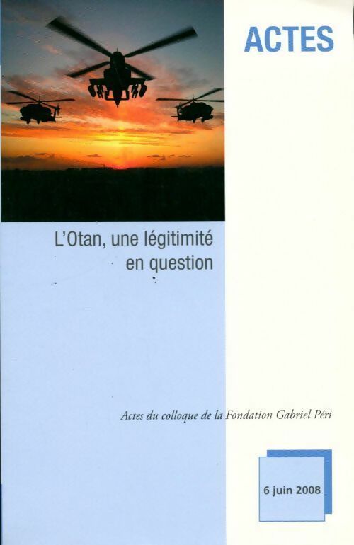 L'Otan, une légitimité en question - Collectif - Livre