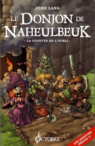 Le donjon de Naheulbeuk Tome I : La couette de l'oubli - John Lang - Livre