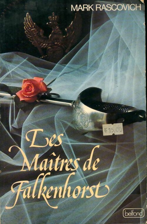 Les maîtres de Falkenhorst - Mark Rascovich - Livre