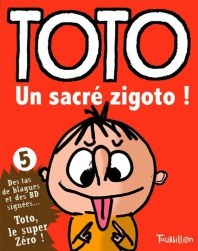 Un sacré zigoto ! - Franck Girard - Livre