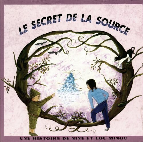 Le secret de la source - Myriam Icaza - Livre