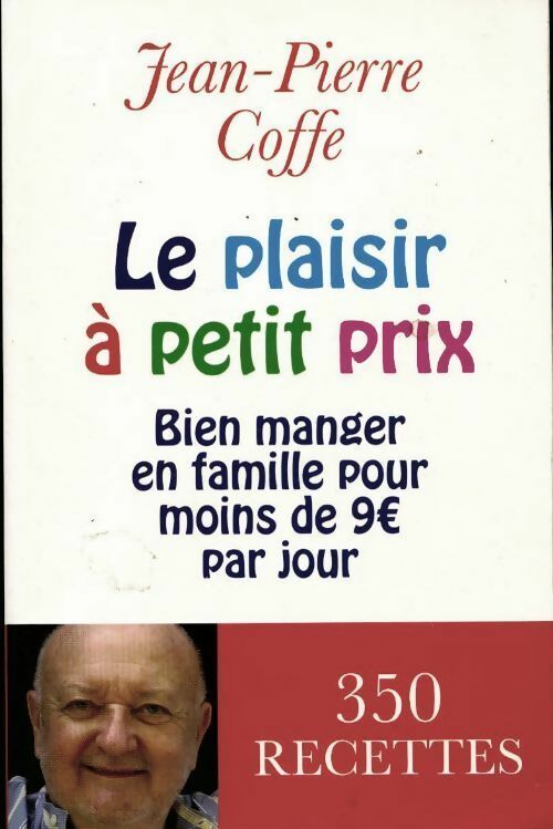 Le plaisir à petit prix - Jean-Pierre Coffe - Livre