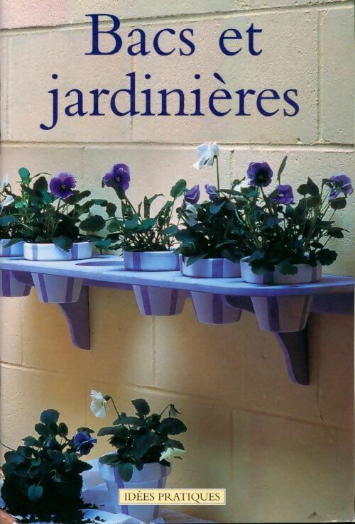 Bacs et jardinières - Richard rutherford - Livre